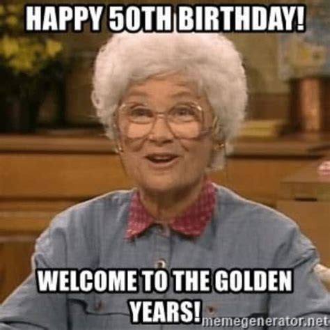 50 birthday meme|happy 50th birthday funny meme.